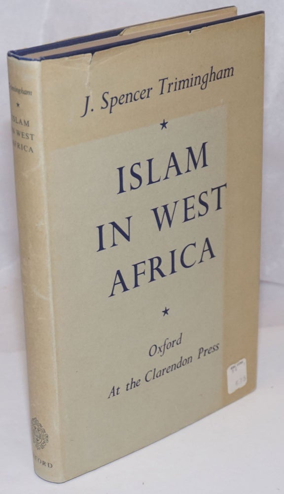 Cat.No: 249662 Islam in West Africa. J. Spencer Trimingham.