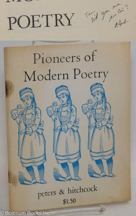Cat.No: 249732 Pioneers of Modern Poetry [signed]. Robert L. Peters, George Hitchcock