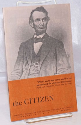 Cat.No: 249760 The Citizen: Official Journal of the Citizens Councils of America....