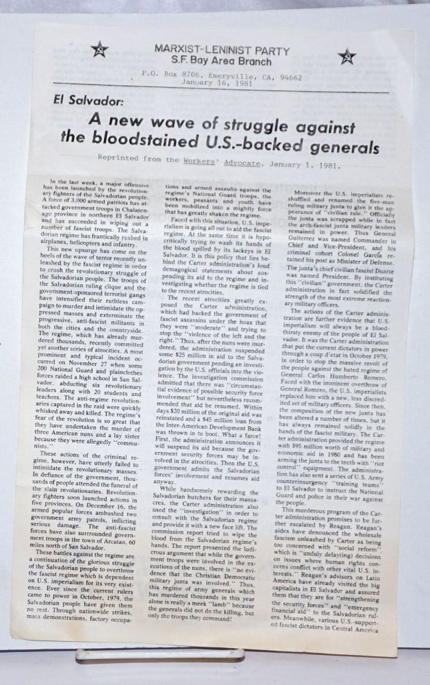 Cat.No: 249825 El Salvador: A new wave of struggle against the bloodstained US-backed generals [handbill]. SF Bay Area Branch Marxist-Leninist Party.