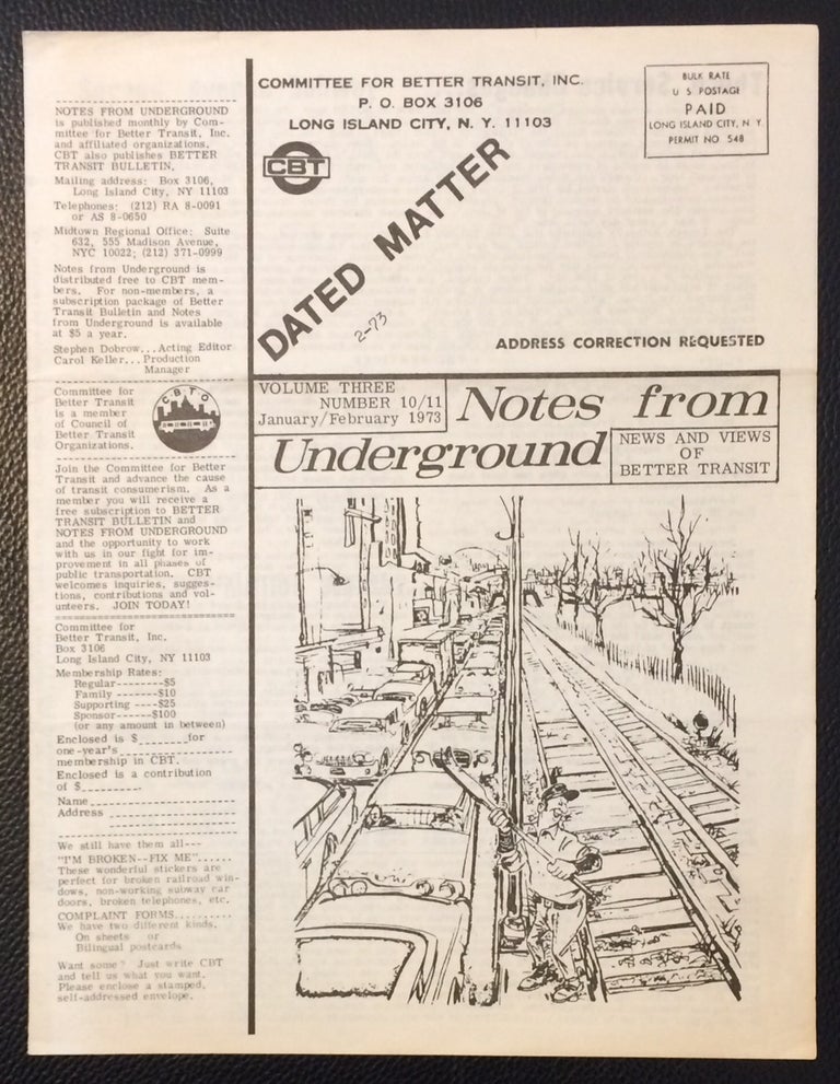 Cat.No: 249934 Notes from Underground: news and views of better transit. Vol. 3 no. 10/11 (Jan./Feb. 1973)