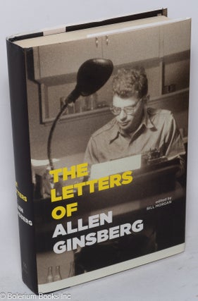 Cat.No: 249950 The Letters of Allen Ginsberg. Allen Ginsberg, Bill Morgan