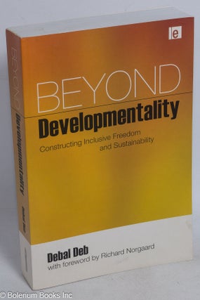 Cat.No: 250060 Beyond Developmentality; Constructing Inclusive Freedom and...