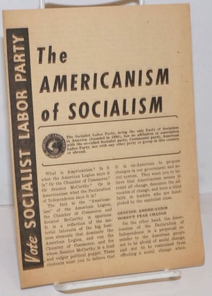 Cat.No: 250119 The Americanism of socialism. Socialist Labor Party