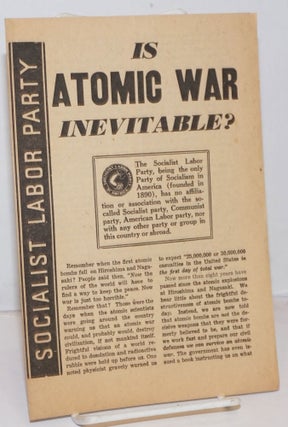 Cat.No: 250125 Is atomic war inevitable? Socialist Labor Party