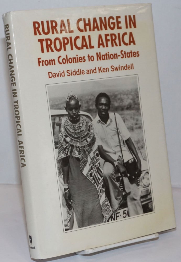 David Siddle Rural Change in Tropical Africa From Colonies to Nation-States | David ...