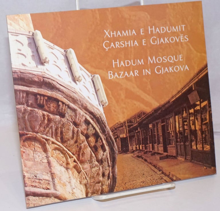 Cat.No: 250443 Xhamia e Hadumit, Carshia e Gjakoves / Hadum Mosque, Bazaar in Gjakova. Fejaz Drancolli.