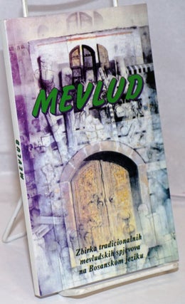 Cat.No: 250449 Mevlud: Zbirka tradicionalnih mevludshkih spjevova na Bosanskom jeziku