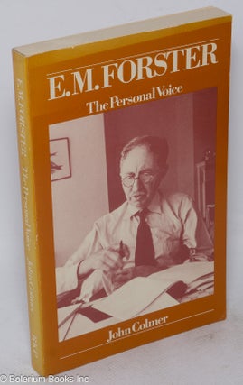 Cat.No: 250479 E.M. Forster: The Personal Voice. John Colmer