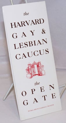 Cat.No: 250559 The Harvard Gay & Lesbian Caucus: The Open gate [brochure