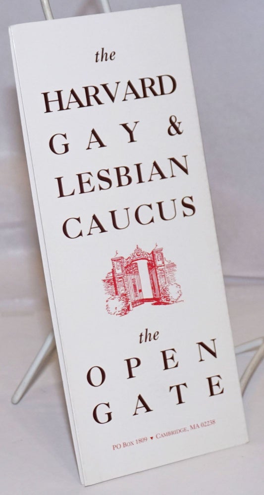 Cat.No: 250559 The Harvard Gay & Lesbian Caucus: The Open gate [brochure]