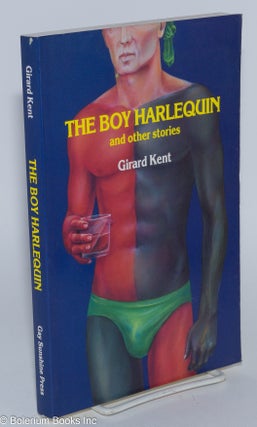 Cat.No: 25074 The Boy Harlequin and other stories. Girard Kent
