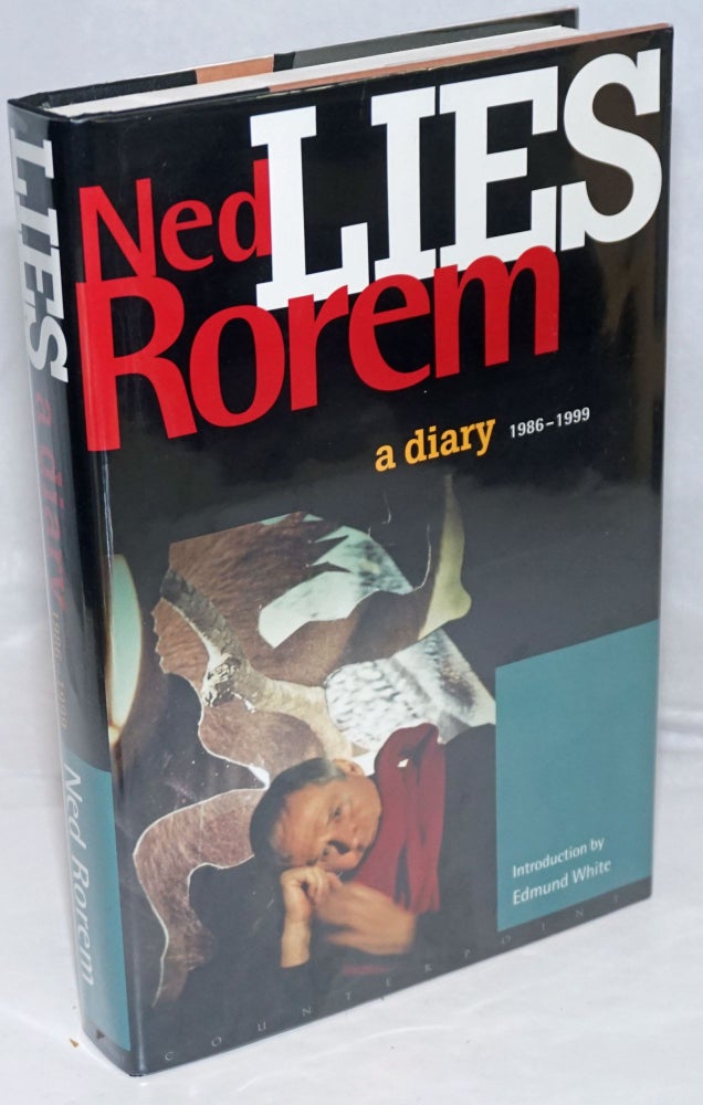 Cat.No: 250762 Lies; a diary, 1986-1999. Ned Rorem, Edmund White.