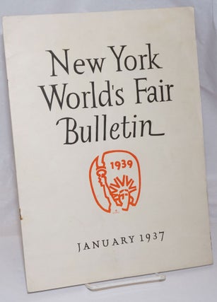Cat.No: 250783 New York World's Fair Bulletin. Volume 1 no. 4, January 1937. New York...