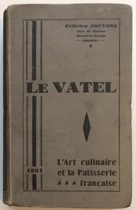 Cat.No: 250806 Le Vatel: L'art culinaire, la charcuterie et la pâtisserie française....