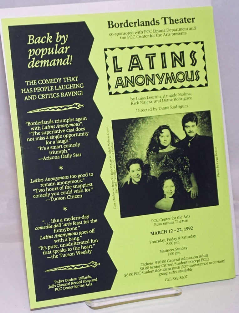 Cat.No: 250821 Borderlands Theater presents Latin Anonymous [handbill] Back by popular demand! March 12-22, 1992. Luisa Leschlin Latins Anonymous, Armando Molina, Rick Najera, Diane Rodriguez, Gene Kelton.