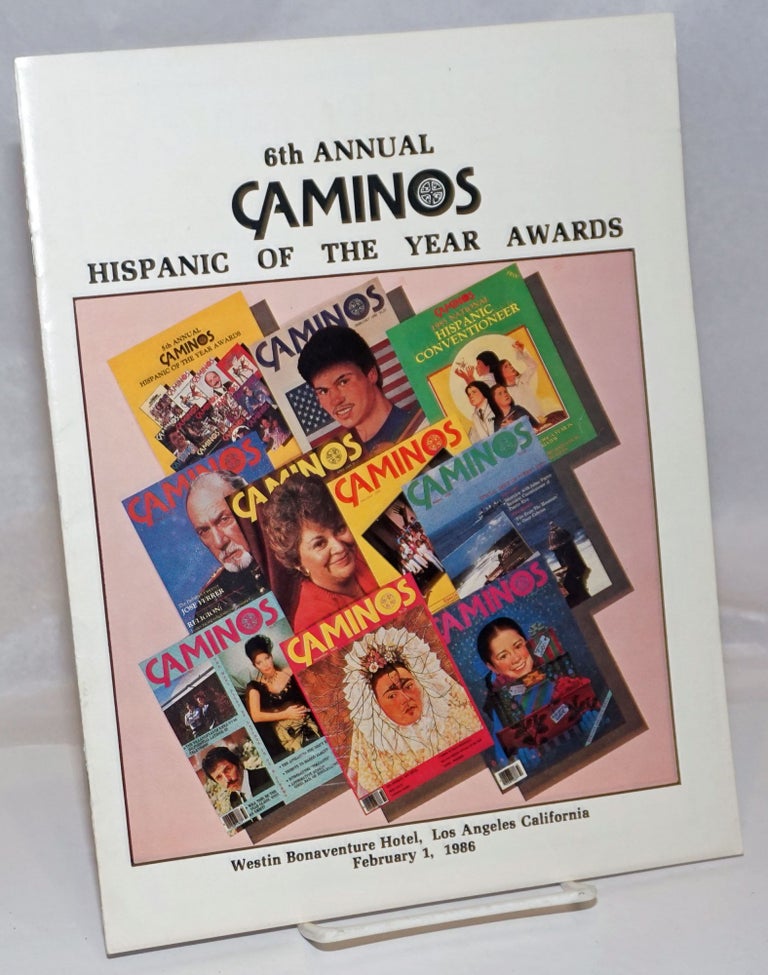 Cat.No: 250822 6th Annual Caminos Hispanic of the Year Awards [program] Westin Bonaventure Hotel, Los Angeles California February 1, 1986