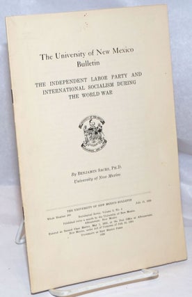 Cat.No: 250862 The Independent Labor Party and International Socialism During the World...