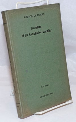 Cat.No: 250914 Procedure of the Consultative Assembly. Third Edition. Council of Europe
