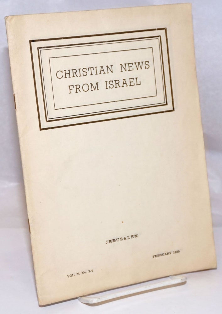 Cat.No: 250937 Christian News From Israel: Vol. 5, No. 3-4, February 1955. Ch Wardi.
