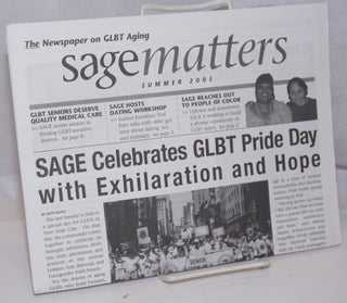 Cat.No: 250956 Sagematters: the newspaper on GLBT aging; Summer 2005; SAGE celebrates...