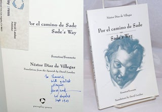Cat.No: 250971 Por el camino de Sade/ Sade's Way: sonetos/sonnets [signed by...