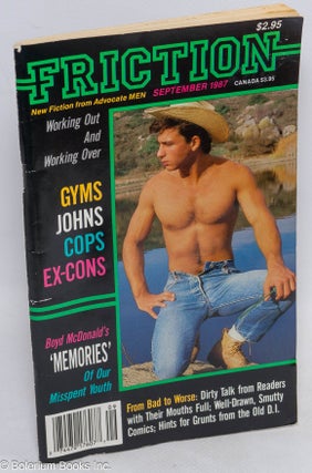 Cat.No: 251055 Friction: new fiction from Advocate Men: September 1987; Boyd McDonald's...