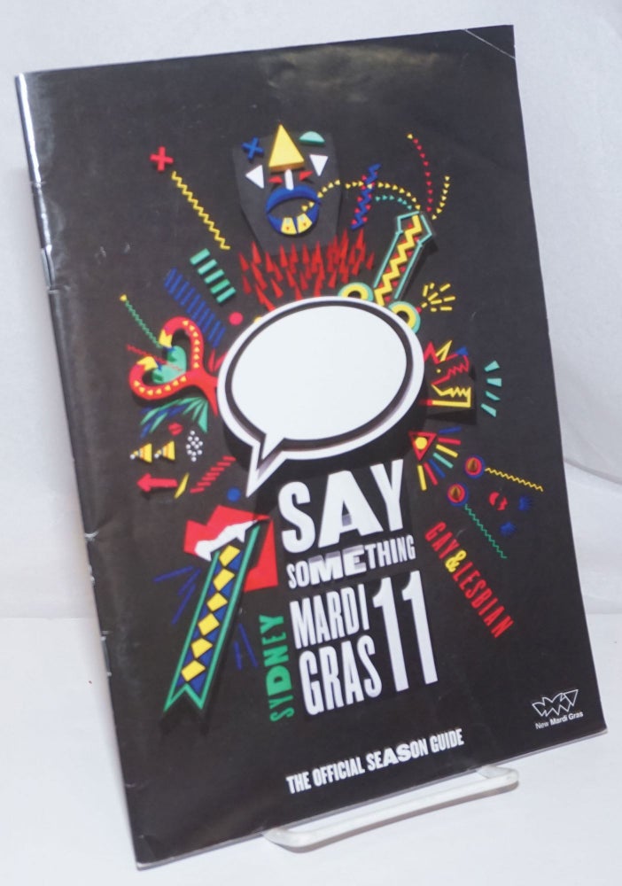 Cat.No: 251057 2011 Sydney Gay & Lesbian Mardi Gras: Say something; The
