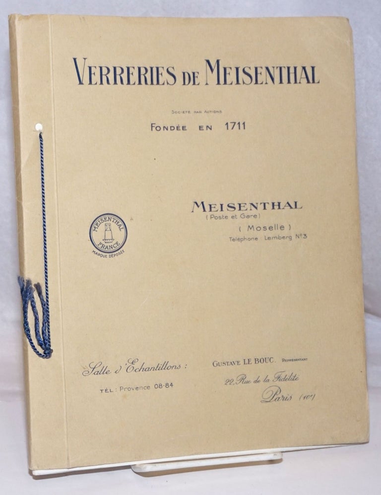 Cat.No: 251134 Verreries de Meisenthal (Moselle), Societe par actions, Fondee en 1711. Service de table et a liqueurs / Gobeleterie / Articles divers. trade catalogue Meisenthal.