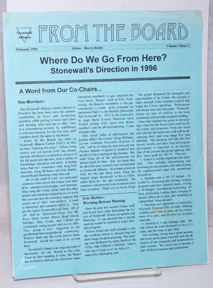 Cat.No: 251180 From the Board: vol. 1, #2, February 1996: Where do we go from here? Stonewall's direction in 1996. Sherry Butler, Eric Richter Rae Morrison, Bradley Creamer.