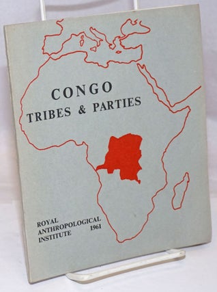 Cat.No: 251217 Congo: Tribes & Parties. Daniel Biebuyck, Mary Douglas