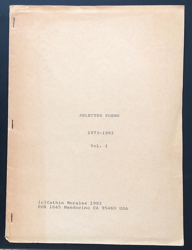 Cat.No: 251316 Selected poems, 1973-1993. Vol. 1. Cathie Morales.