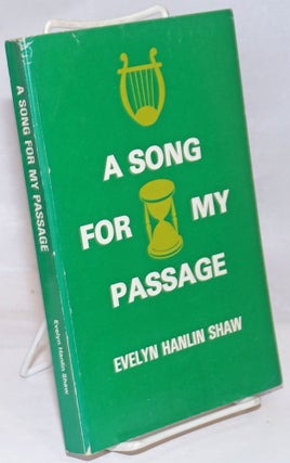 Cat.No: 251378 A Song for my Passage. Evelyn Hanlin Shaw