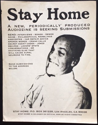 Cat.No: 251486 Stay Home. A new, periodically produced audiozine is seeking submissions...