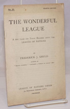Cat.No: 251545 The Wonderful League: A Few Pages for Young Readers About the League of...