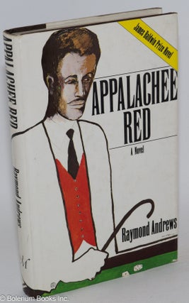 Cat.No: 2516 Appalachee Red, a novel. Raymond Andrews, Benny Andrews