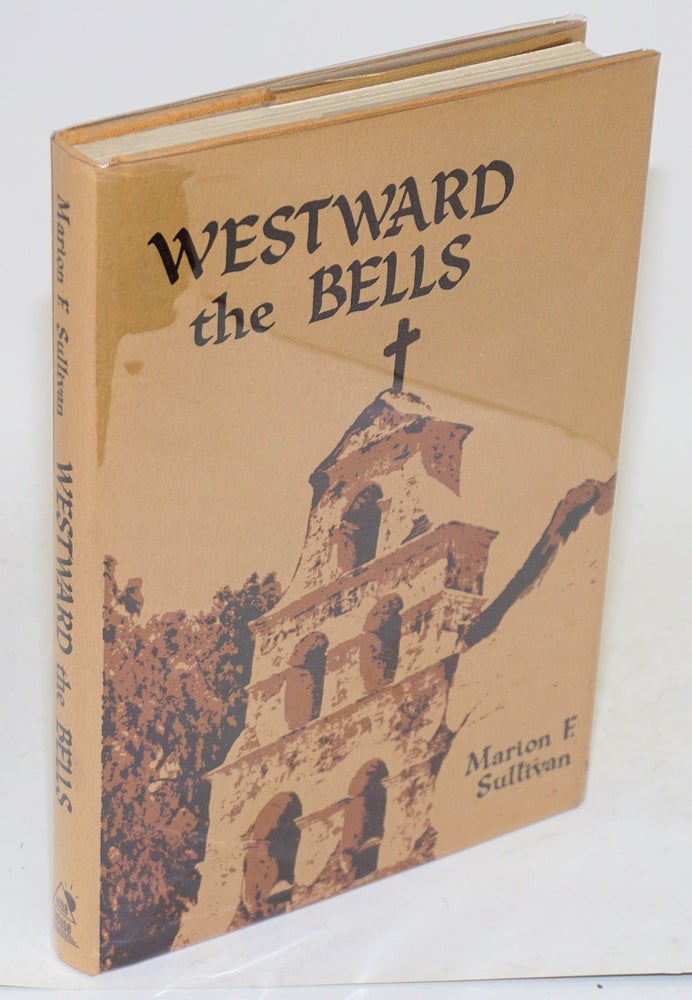Cat.No: 25171 Westward the bells. Marion F. Sullivan.