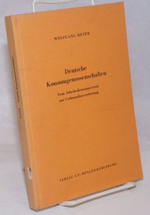 Cat.No: 251728 Deutsche Konsumgenossenschaften: Vom Arbeiterkonsumverein zur...