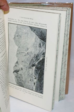 Die Hochgebirge de Erde. Mit Titelbild in Farbendruck, 148 Abbildungen und 15 Karten.