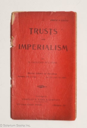 Cat.No: 251832 Trusts and imperialism. Gaylord Wilshire