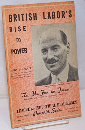 Cat.No: 251848 British labor's rise to power. Harry W. Laidler