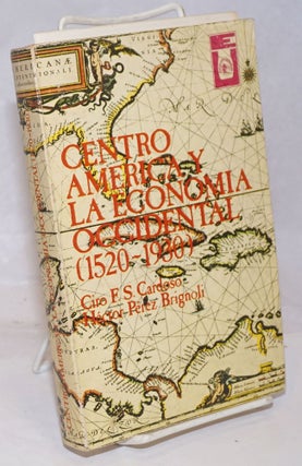 Cat.No: 251903 Centro America y la Economia Occidental (1520-1930). Ciro F. S. Hector...