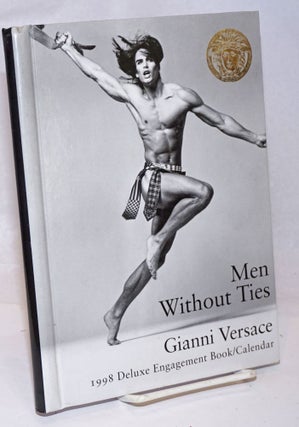 Cat.No: 251998 Men Without Ties: 1998 deluxe engagement book/calendar. Gianni Versace