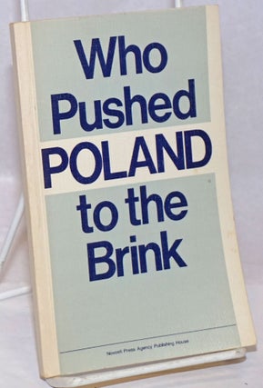 Cat.No: 252022 Who Pushed Poland to the Brink. Yevgeni Alexandrov, Viktor Nesterovich...