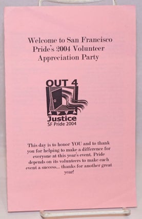 Cat.No: 252043 Welcome to San Francisco Pride's 2004 Volunteer Appreciation Party...