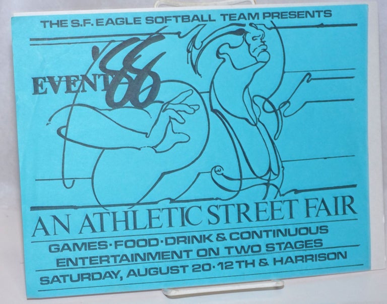 Cat.No: 252069 The SF Eagle Softball Team presents Event '88: an athletic street fair [handbill]