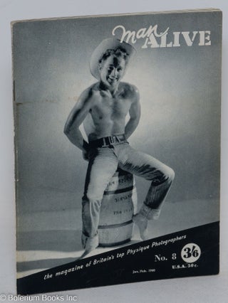 Cat.No: 252109 Man Alive: the magazine of Britain's top physique photographers no. 8,...