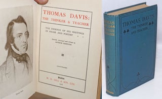 Cat.No: 252124 Thomas Davis: The Thinker and Teacher; The essences of his writings in...