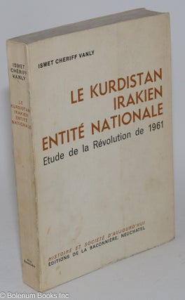 Cat.No: 252143 Le Kurdistan Irakien Entite Nationale: Etude de la Revolution de 1961....