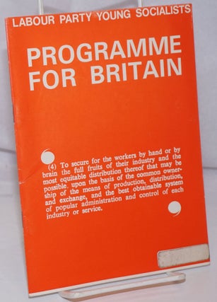 Cat.No: 252202 Programme for Britain. Labour Party Young Socialists